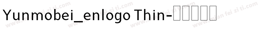 Yunmobei_enlogo Thin字体转换